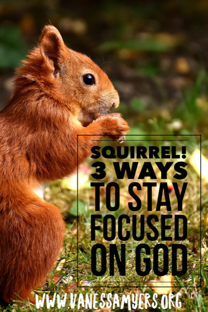 3 ways to stay focused on God