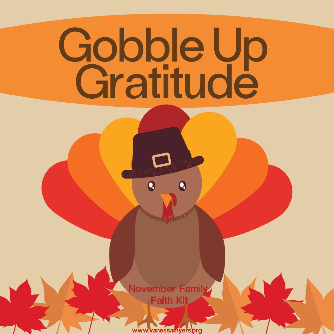 Gobble Up Gratitude - Vanessa Myers